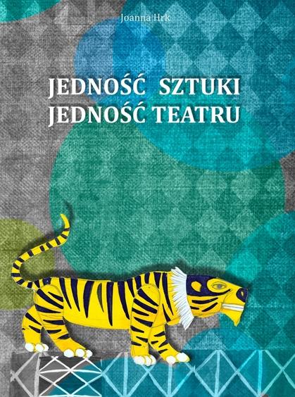 Jedność sztuki, jedność teatru. Premiera książki 1 11965 62b542eeb82db1c0f80c64f470871539