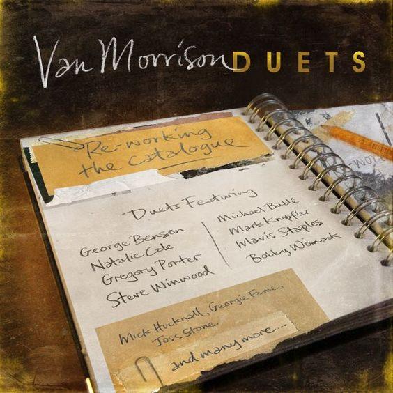 Van Morrison - "Duets. Re-working The Catalogue" 30.03 - 5.04 1 13168 be0564c9e3e6f9ce35264353339b9b99