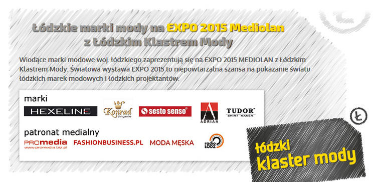 Łódzkie marki mody na EXPO 2015 Mediolan z Łódzkim Klastrem Mody 1 15028 957e92ccdf22d3ce9ada4e0a7b355269