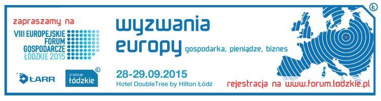 VIII Europejskie Forum Gospodarcze – Łódzkie 2015 1 18039 c92666a6873b1f1542e8a3dd732b9e47