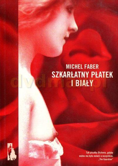"Szkarłatny płatek i biały". Wykład w Niebostanie 1 21151 dce32f5ab7e0dfea09839931f13993c7