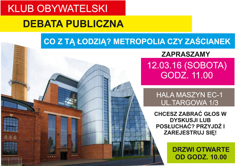 Debata: "Co z tą Łodzią? Metropolia czy zaścianek" 1 23320 d4206f426cc9bab8efd44d4e359f3968