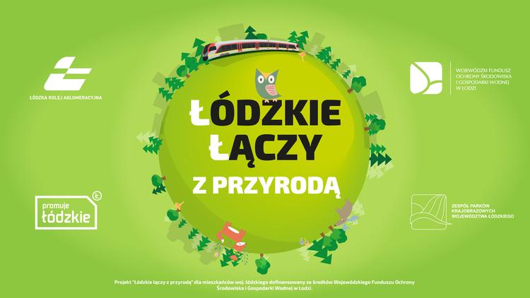 "Łódzkie łączy z przyrodą". Rozbudzanie turystycznej duszy 4 26940 f058577cbe9658afdf4ccc10d13063a5
