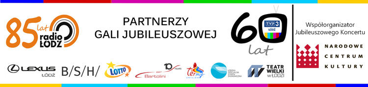 Radio Łódź obchodzi 85-lecie 5 28598 b032fc5963571631382e31578f1af8e2