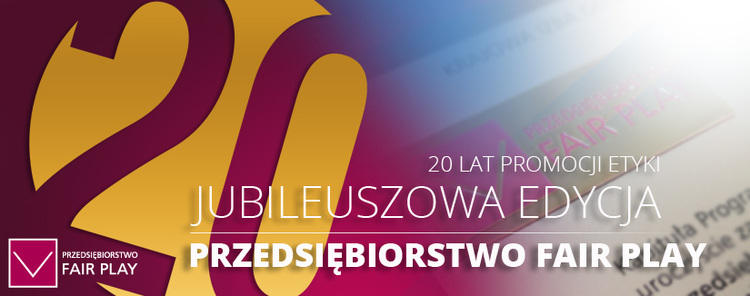 Jubileuszowa edycja Programu Promocji Kultury Przedsiębiorczości "Przedsiębiorstwo Fair Play” 1 33565 55b48fc7185cccd7ad7afe6b7df4bea0