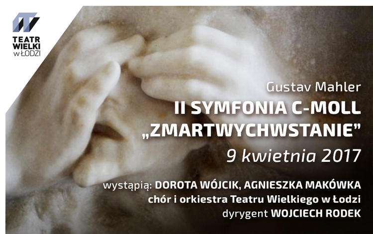 "Zmartwychwstanie" Gustava Mahlera. Koncert w inscenizacji Leszka Mądzika 1 34482 c3c72fafdf4e660e67643281c6ac91e9