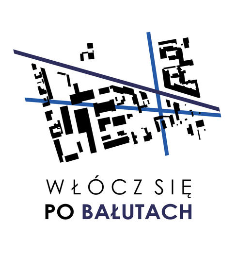 Włócz się po Bałutach”- ogólnopolskie studenckie warsztaty urbanistyczno-architektoniczne. 1 34983 682769e80a321877f70f975bae10e90a