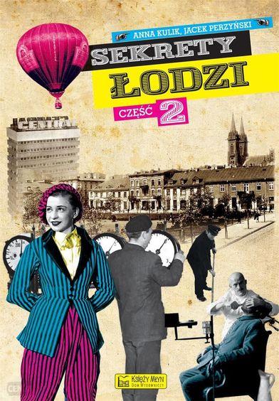 "Sekrety Łodzi 2" w Radiu Łódź. Czyta Tomasz Boruszczak 1 40754 f689065341690dfe440c2843ee070b60