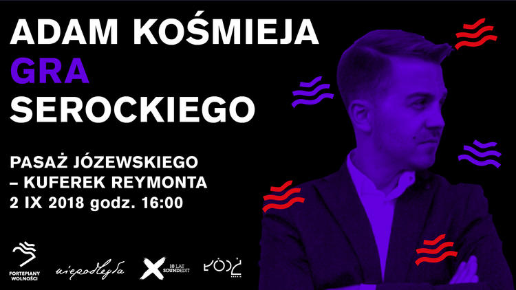 "Fortepiany Wolności", czyli niezwykłe koncerty na ulicach Łodzi 4 46756 8a319f3224117cefe52b5ec984148515