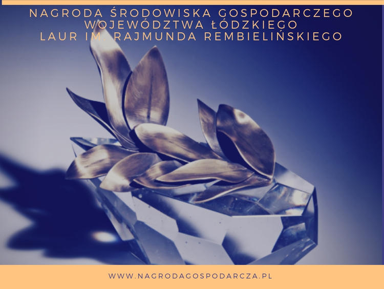 Nagroda Gospodarcza Środowiska Gospodarczego Województwa Łódzkiego Laur im. Rajmunda Rembielińskiego 1 48153 ccd8c886f97b013d3b3f0a051eff31be