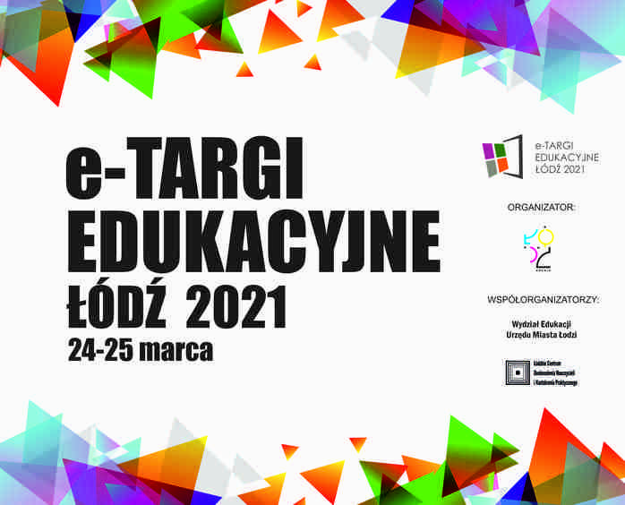 Tegoroczne Łódzkie Targi Edukacyjne w formie online 1 68266 f7cc0b4fe72406923d4a3c41cbac699c