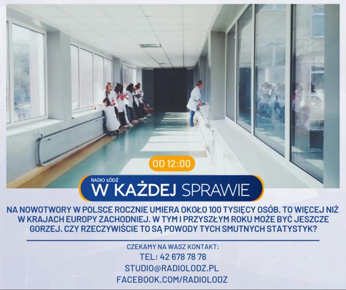 #wkażdejsprawie. Dlaczego tak wielu Polaków choruje na raka? 1 70307 9963fa2cd7088a63d2715151f8bfaca2