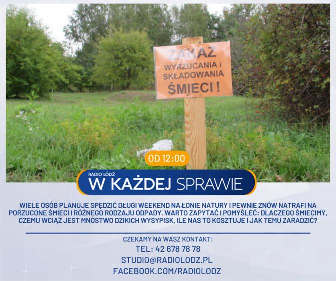 Dlaczego śmiecimy i jak temu zaradzić? Radio Łódź w każdej sprawie od godz. 12 1 70364 a4b01a2841103b74eeb898a7081659d6