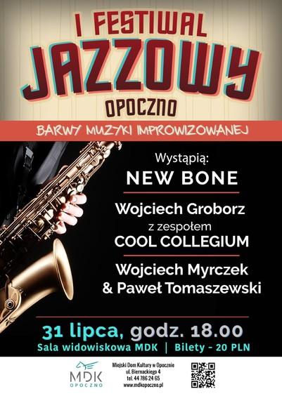 I Festiwal Jazzowy w Opocznie. Barwy Muzyki Improwizowanej 1 71609 cf5c885cc4efbf7a6a1592cb53857d35