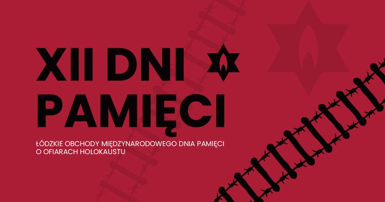 XII Dni Pamięci w Łodzi. Zajęcia dla szkół, pokaz filmu i koncert 3 76358 b198c52d5683fdf05a594d2a765917fe