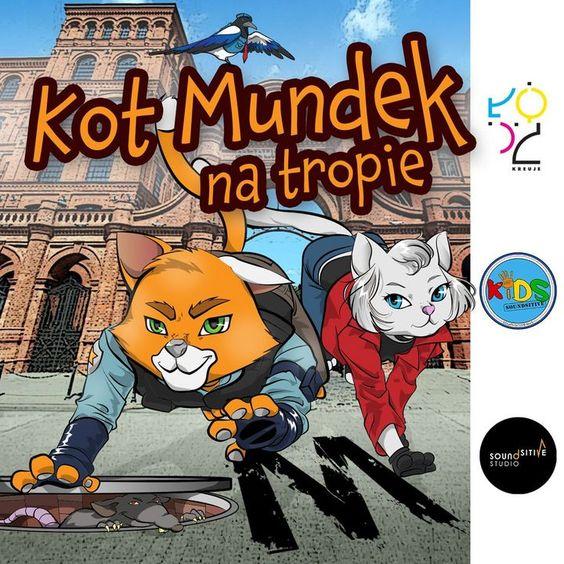 Kot Mundek na tropie. Słuchowisko dla dzieci z Łodzią w tle 1 80409 14c5a04c81b529aa0c2133ac908e5e4f