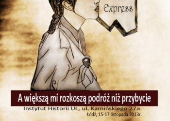 A większą mi rozkoszą podróż niż przybycie