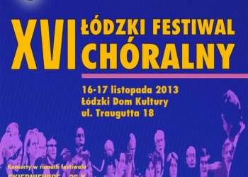 XVI Łodzki Festiwal Chóralny Cantio Lodziensis