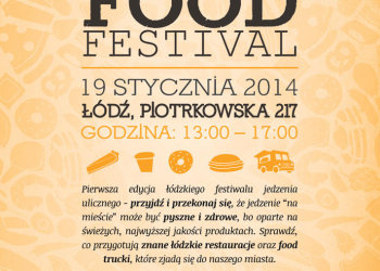 Pierwsza edycja Street Food Festival w Łodzi