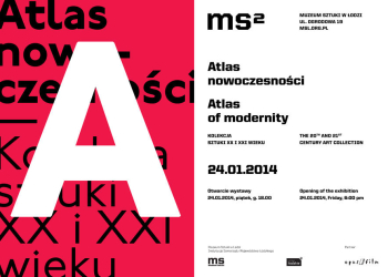 Atlas nowoczesności. Kolekcja sztuki XX i XXI wieku [wystawa]