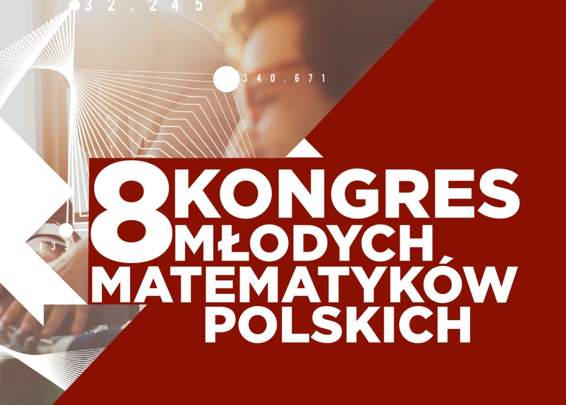 8. Kongres Młodych Matematyków Polskich rozpoczął się w Łodzi 1 Kongres Młodych Matematyków