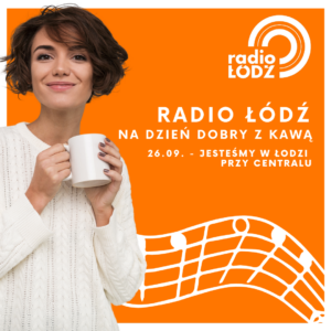 Radio Łódź na dzień dobry z kawą
