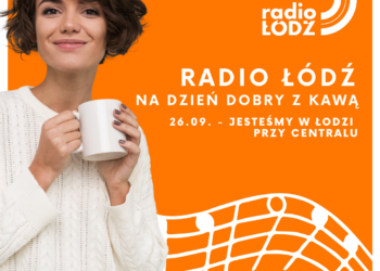 Radio Łódź na dzień dobry z kawą 3 Radio Łódź na dzień dobry z kawą
