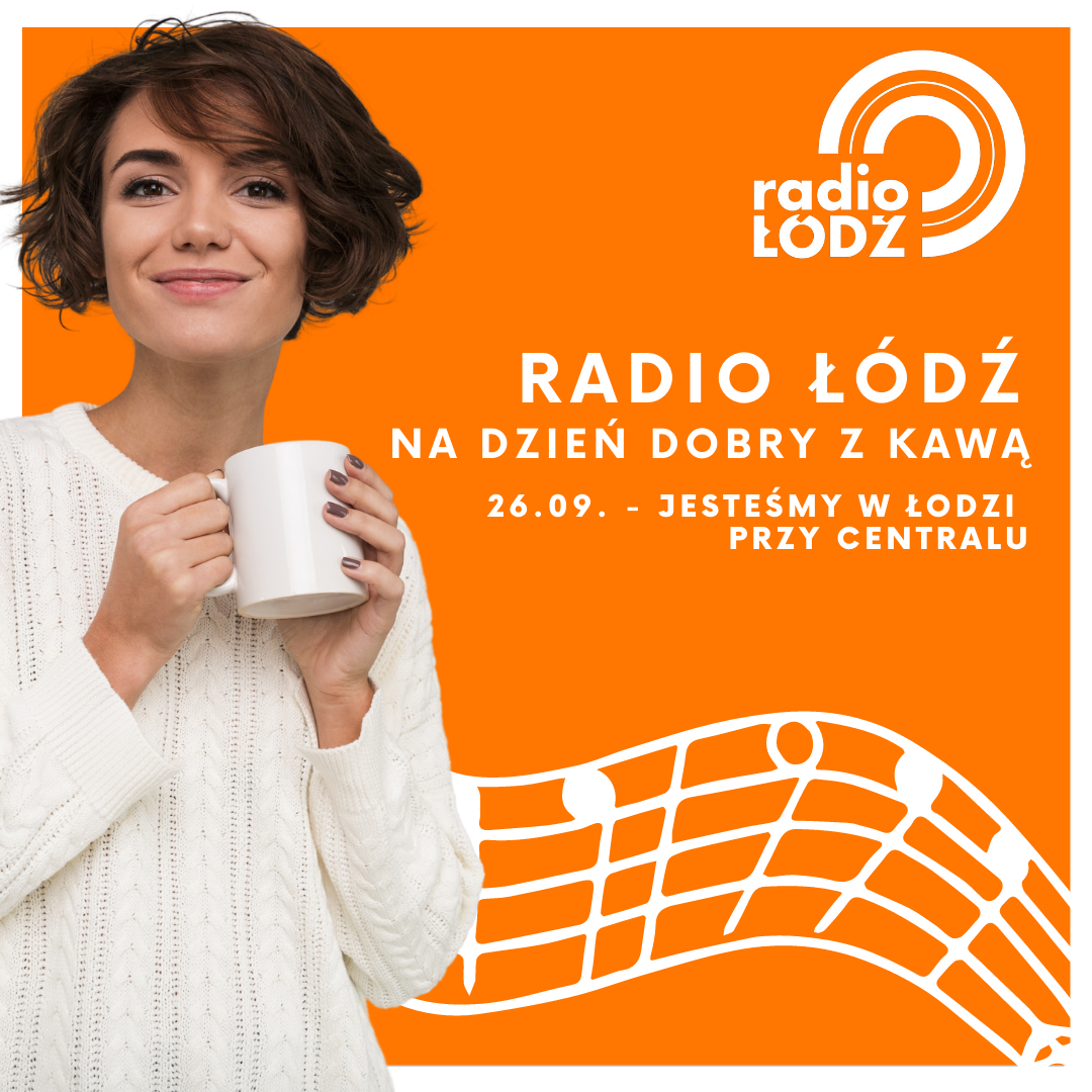 Radio Łódź na dzień dobry z kawą