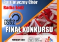 Finaliści konkursu „Patriotyczny Chór Radia Łódź”