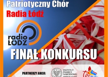 Finaliści konkursu „Patriotyczny Chór Radia Łódź”