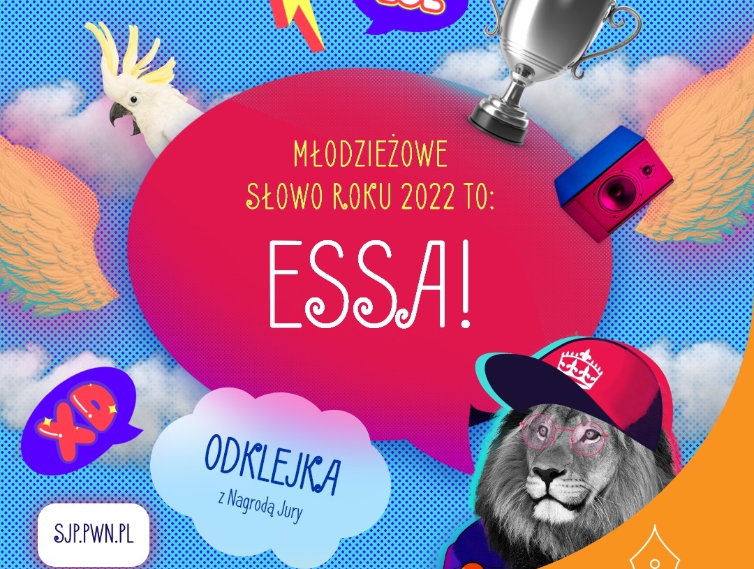 Essa, czyli Młodzieżowe Słowo Roku 2022. Co oznacza zwycięski wyraz? 1 Essa, czyli Młodzieżowe Słowo Roku 2022