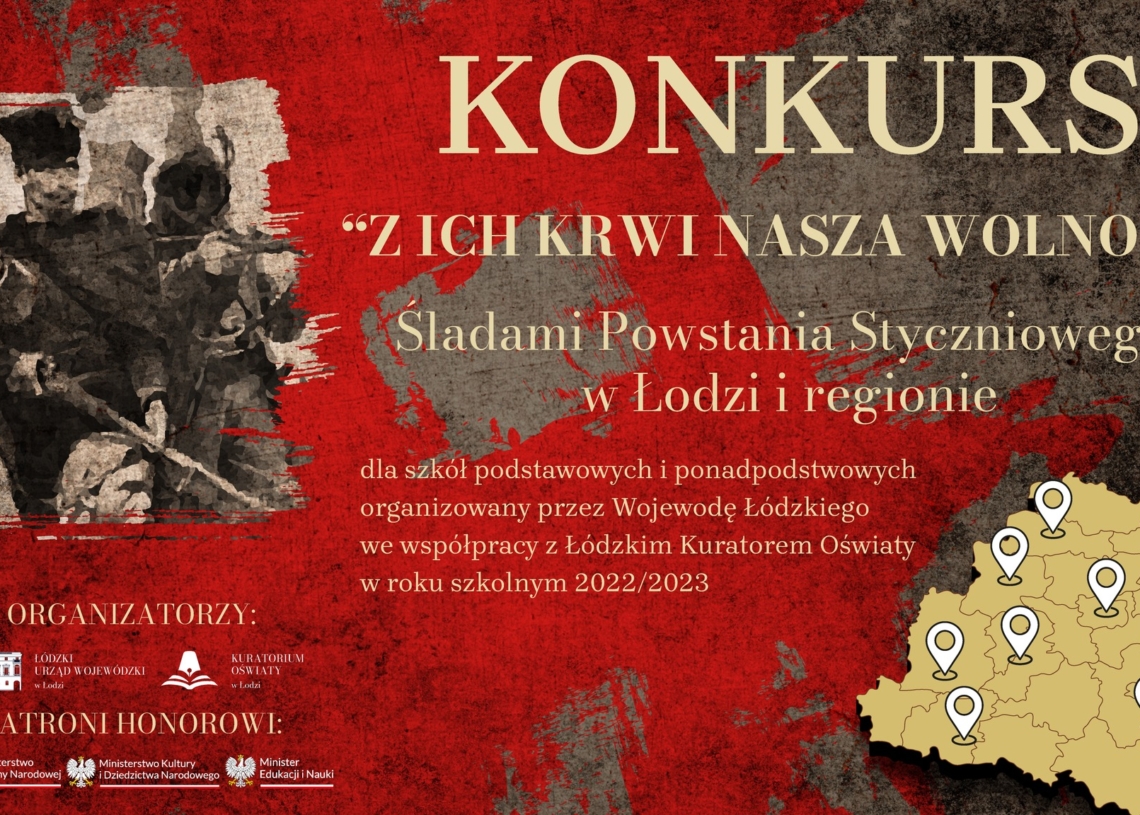 Z ich krwi nasza wolność... - historyczny konkurs dla uczniów z Łódzkiego 1 Konkurs historyczny - Z ich krwi nasza wolność...