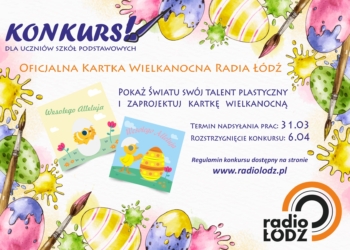 Oficjalna Kartka Wielkanocna Radia Łódź