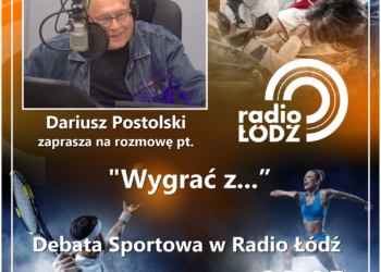 Debata sportowa Radia Łódź 23 maja