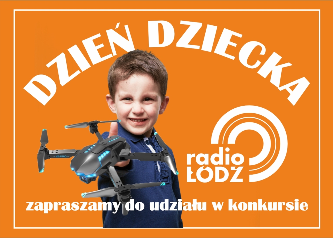 Odlotowy superkonkurs Radia Łódź na Dzień Dziecka!