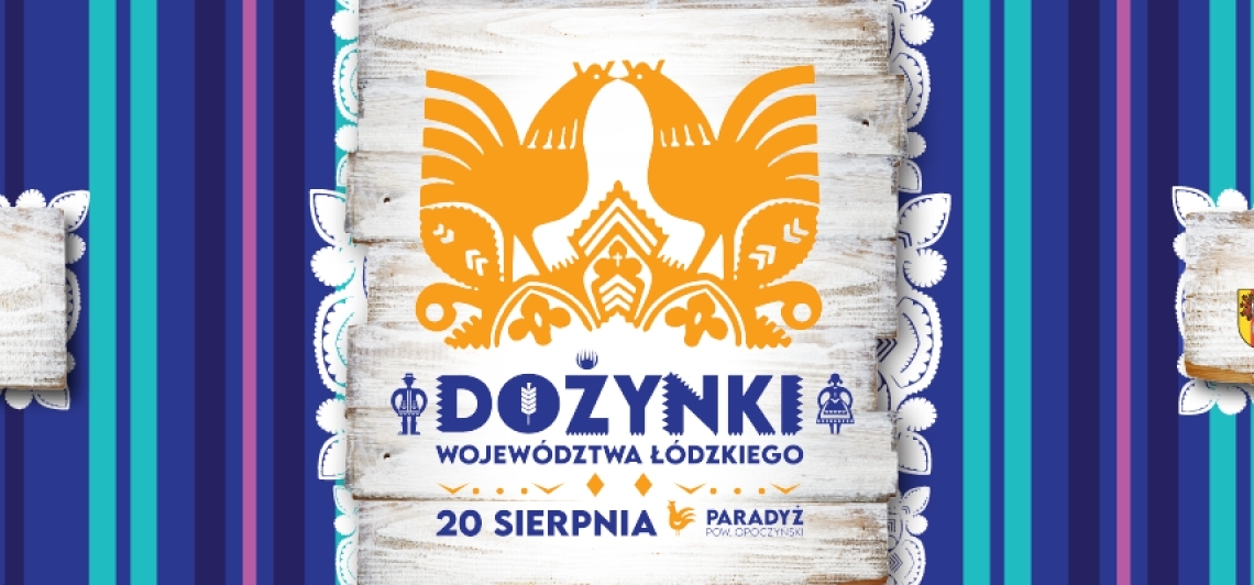 Dożynki w województwie łódzkim z Urzędem Marszałkowskim i Radiem Łódź 1 Dożynki w województwie łódzkim z Urzędem Marszałkowskim i Radiem Łódź
