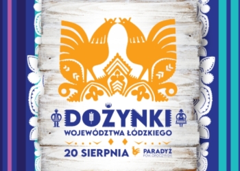 Dożynki w województwie łódzkim z Urzędem Marszałkowskim i Radiem Łódź