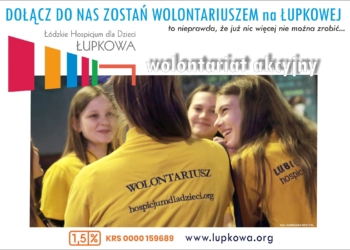 Hospicjum dla dzieci Łupkowa w Łodzi poszukuje wolontariuszy