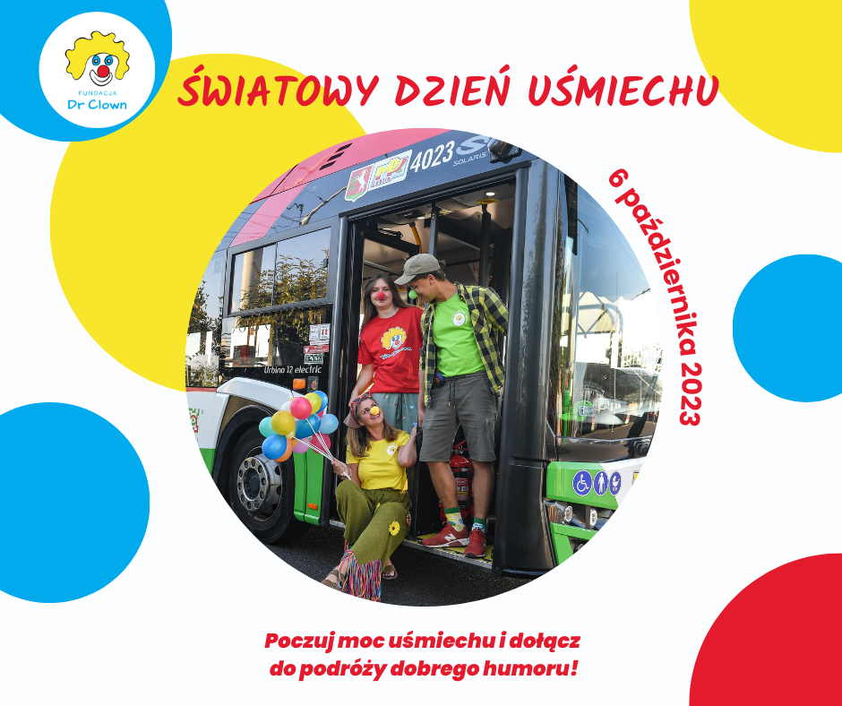 Wolontariusze Fundacji Dr Clown zapraszają pasażerów komunikacji miejskiej do świętowania Światowego Dnia Uśmiechu 1 Fundacji Dr Clown