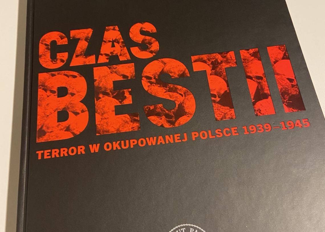 Czas Bestii - terror w okupowanej Polsce w latach 1939-45