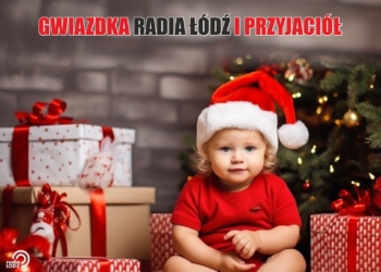 Trwa odliczanie do wielkiego finału tegorocznej ,,Gwiazdki Radia Łódź i Przyjaciół”