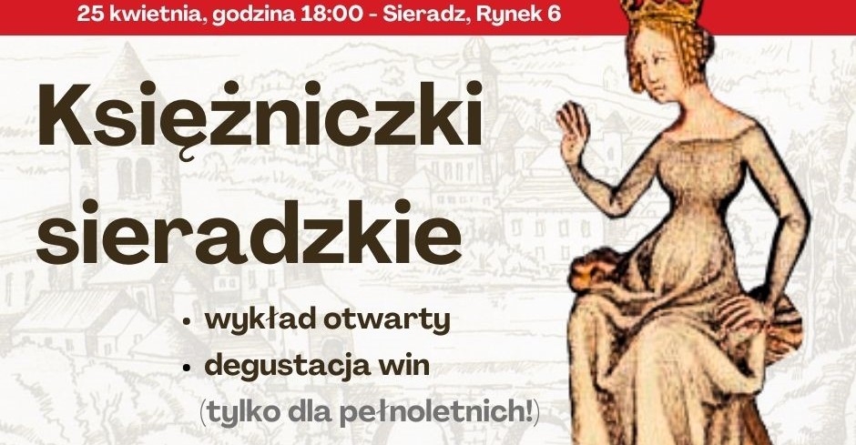O sieradzkich księżniczkach w Centrum Edukacji Historycznej w Sieradzu 1 O sieradzkich księżniczkach w Centrum Edukacji Historycznej w Sieradzu