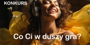 co Ci w duszy gra