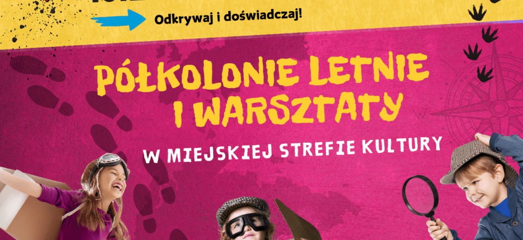 Wolne miejska na półkolonie organizowane przez MSK dla młodzieży 14-18 lat
