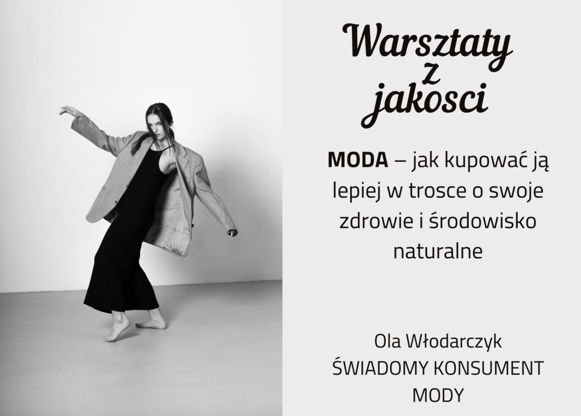 Warsztaty z mody zrównoważonej. Jak świadomie kupować i nie dać się nabrać 1 Jak świadomie kupować