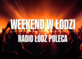 TOP 10 wydarzeń na weekend (21-23 lutego) 12 RL poleca 3