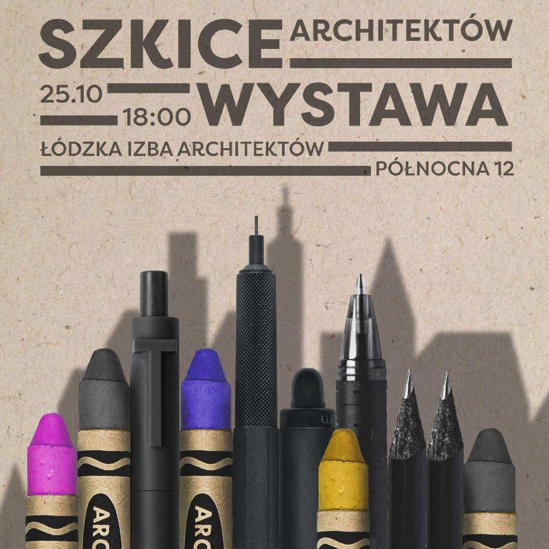 Wystawa „Szkice Architektów” w Łodzi [PODCAST]