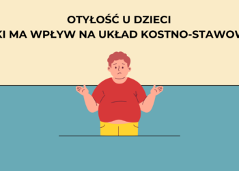 Otyłość u dzieci — jaki ma wpływ na układ kostno-stawowy?