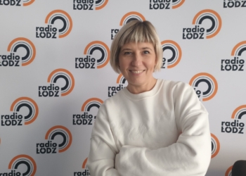 Łódzkie, jestem stąd. Agnieszka Płoszaj [PODCAST]