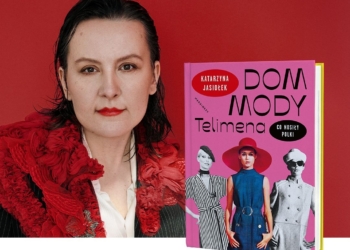 O Telimenie i modzie w czasach PRL. Spotkanie z Katarzyną Jasiołek, autorką książki „Dom mody Telimena. Co nosiły Polki”